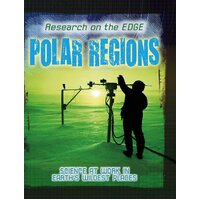 Research on the Edge: Polar Regions Louise Spilsbury Hardcover Book