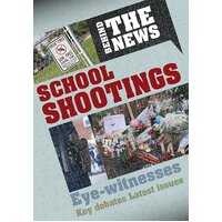 Behind the News: School Shootings Philip Steele Hardcover Book