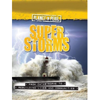 Planet in Peril: Super Storms Cath Senker Paperback Book