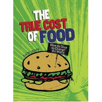 Consumer Nation: The True Cost of Food Katie Dicker Paperback Book