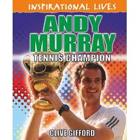 Inspirational Lives: Andy Murray Clive Gifford Paperback Book