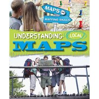 Maps and Mapping Skills: Understanding Local Maps Paperback Book