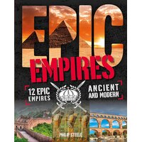 Epic!: Empires (Epic!) Philip Steele Paperback Book