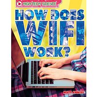 High-Tech Science: How Does Wifi Work? (High-Tech Science) - Languages Book