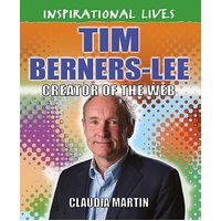 Inspirational Lives: Tim Berners-Lee Claudia Martin Paperback Book