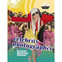 Radar: Top Jobs: Celebrity Photographer (Radar) -Isabel Thomas Book