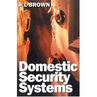Domestic Security Systems: Build or Improve Your Own Intruder Alarm System