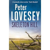 Skeleton Hill: 10 (Peter Diamond Mystery) -Lovesey, Peter Fiction Book