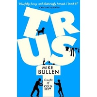 Trust: The debut novel from the creator of Cold Feet - Novel Book