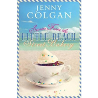 Stories from the Little Beach Street Bakery: An Omnibus Edition - Fiction Novel