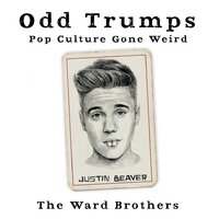 Odd Trumps: Pop Culture Gone Weird Ward, Eddie,Ward, James Hardcover Book
