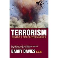 Terrorism: Inside a World Phenomenon Barry Davies B. E. M. Paperback Book