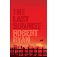 The Last Sunrise -Robert Ryan Fiction Book