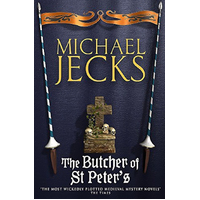 The Butcher of St Peter's (Knights Templar Mysteries 19) Fiction Book