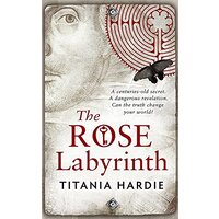 The Rose Labyrinth -Titania Hardie Fiction Book