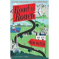 Road to Rouen -Hatch, Ben Travel Book