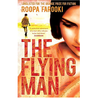 The Flying Man -Roopa Farooki Fiction Book