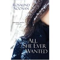 All She Ever Wanted Rosalind Noonan Paperback Novel Book