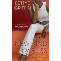 A New Kind Of Bliss, A Bettye Griffin Paperback Book