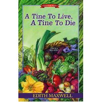 A Tine to Live, a Tine to Die Edith Maxwell Paperback Book