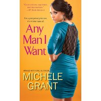 Any Man I Want Michele Grant Paperback Book