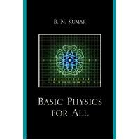 Basic Physics for All B.N. Kumar Paperback Book