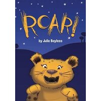 Roar! -Julie Bayless Children's Book