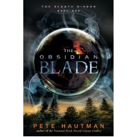 The Obsidian Blade: Klaatu Diskos -Hautman, Pete Children's Book