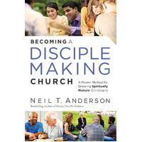 Becoming a Disciple-Making Church Paperback Book