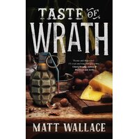 Taste of Wrath: A Sin du Jour Affair Matt Wallace Paperback Book
