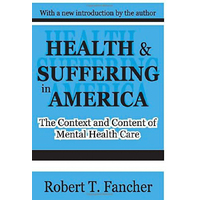 Health and Suffering in America Paperback Book