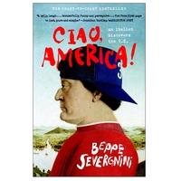 Ciao, America!: An Italian Discovers the U.S. Beppe Severgnini Paperback Book