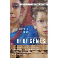 Blue Genes: A Memoir of Loss and Survival Christopher Lukas Paperback Book