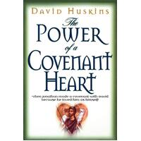 Power of a Covenant Heart David R Huskins Hardcover Book