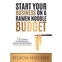 Start Your Business on a Ramen Noodle Budget Business Book