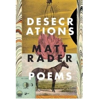 Desecrations -Matt Rader Book