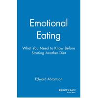 Emotional Eating: What You Need to Know Before Starting Your Next Diet