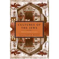 Cultures of the Jews, Volume 1: Mediterranean Origins Paperback Book