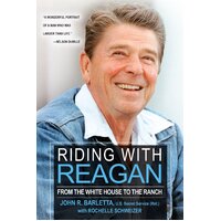 Riding with Reagan: From the White House to the Ranch Paperback Book