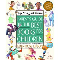 The New York Times Parent's Guide to the Best Books for Children Novel Book