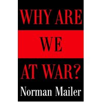 Why Are We at War? Norman Mailer Paperback Book