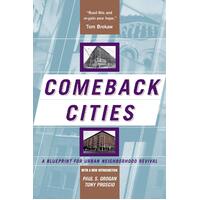 Comeback Cities: A Blueprint for Urban Neighborhood Revival Paperback Book