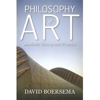 Philosophy of Art: Aesthetic Theory and Practice Book