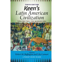 Keen's Latin American Civilization, Volume 2 Paperback Book