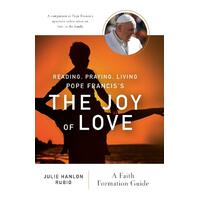 Reading, Praying, Living Pope Francis's The Joy of Love Paperback Book