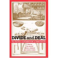 Divide and Deal: The Politics of Distribution in Democracies - Ian Shapiro