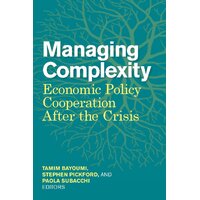 Managing Complexity: Economic Policy Cooperation After the Crisis Paperback