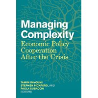 Managing Complexity: Economic Policy Cooperation After the Crisis Paperback
