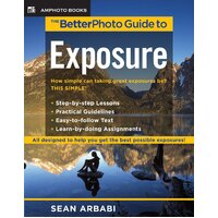 The Betterphoto Guide to Exposure: BetterPhoto Series Paperback Book