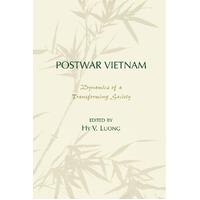 Postwar Vietnam: Dynamics of a Transforming Society (World Social Change S.)